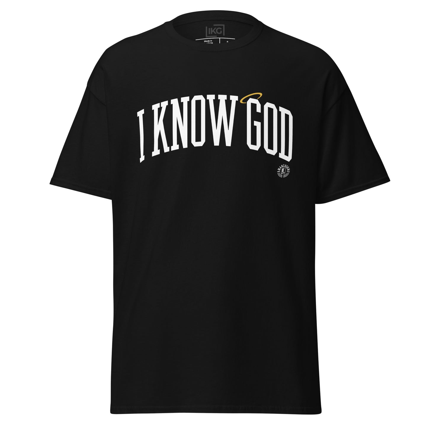 I Know God T-Shirt